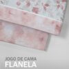 134341083128728584-Rosa (1) Jogo de Cama Flanela - Campestre